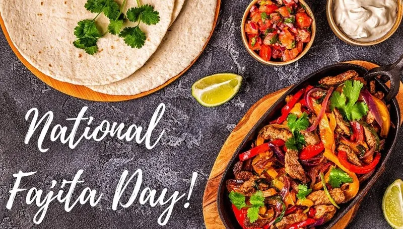 NATIONAL FAJITAS DAY